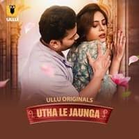 Watch Utha Le Jaunga S01 Part 2 Hot Series (2025) Online Full Movie Free